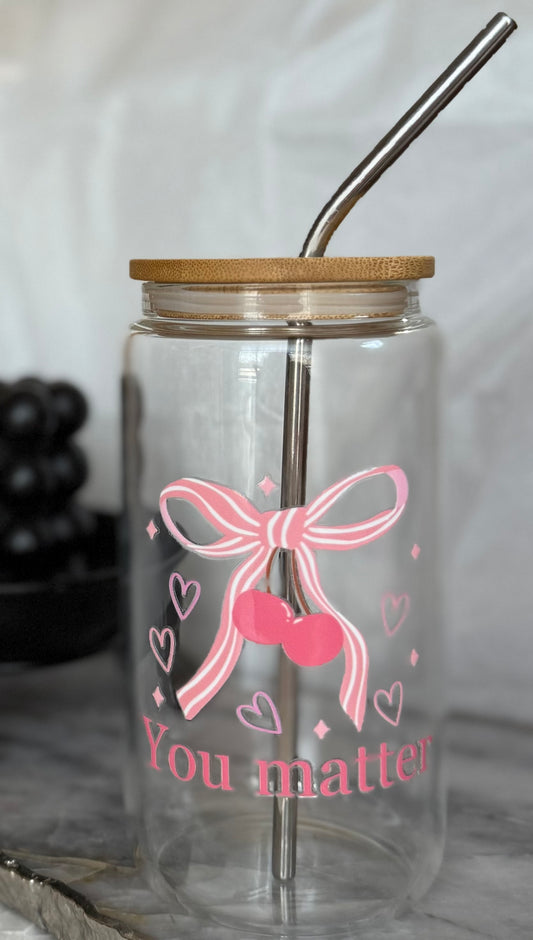 ✨ "You Matter" Glass Tumbler – A Daily Reminder of Self-Love & Confidence ✨