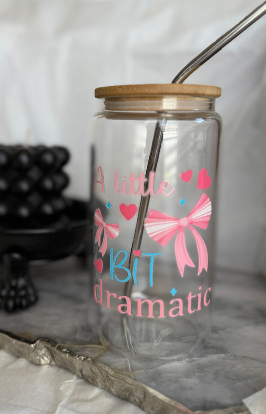 🎀 A Little Bit Dramatic – The Perfect Tumbler for the Main Character! 🎀